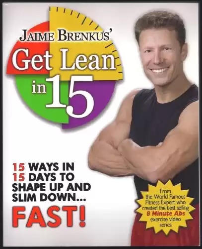 Jaime Brenkus' Get Lean in 15: 15 Ways in 15 Days to Shape Up and Slim Down...Fast!