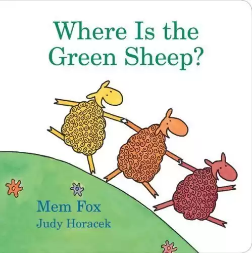 Where Is the Green Sheep? by Mem Fox (Mar 16 2009)